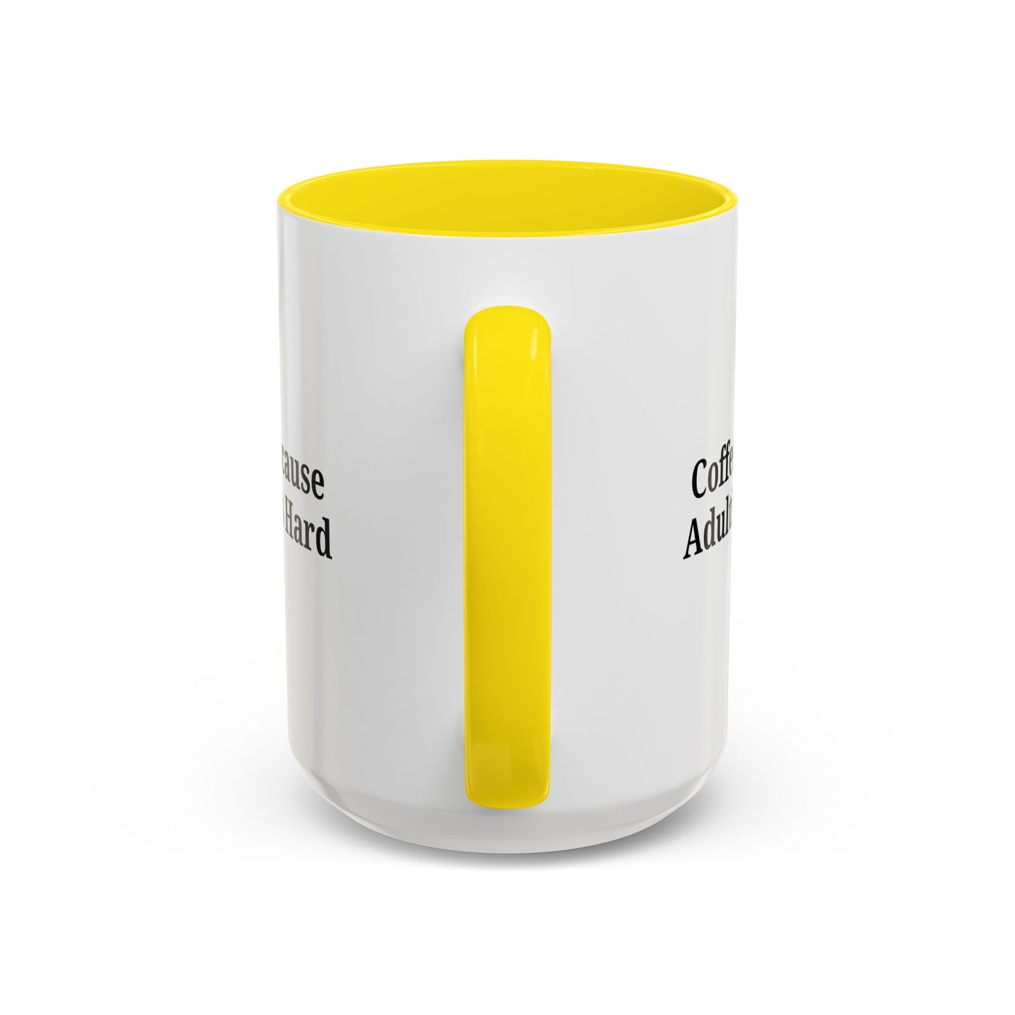 Adulting is Hard Coffee Mug - Fun 11oz & 15oz Accent Mug - TRV