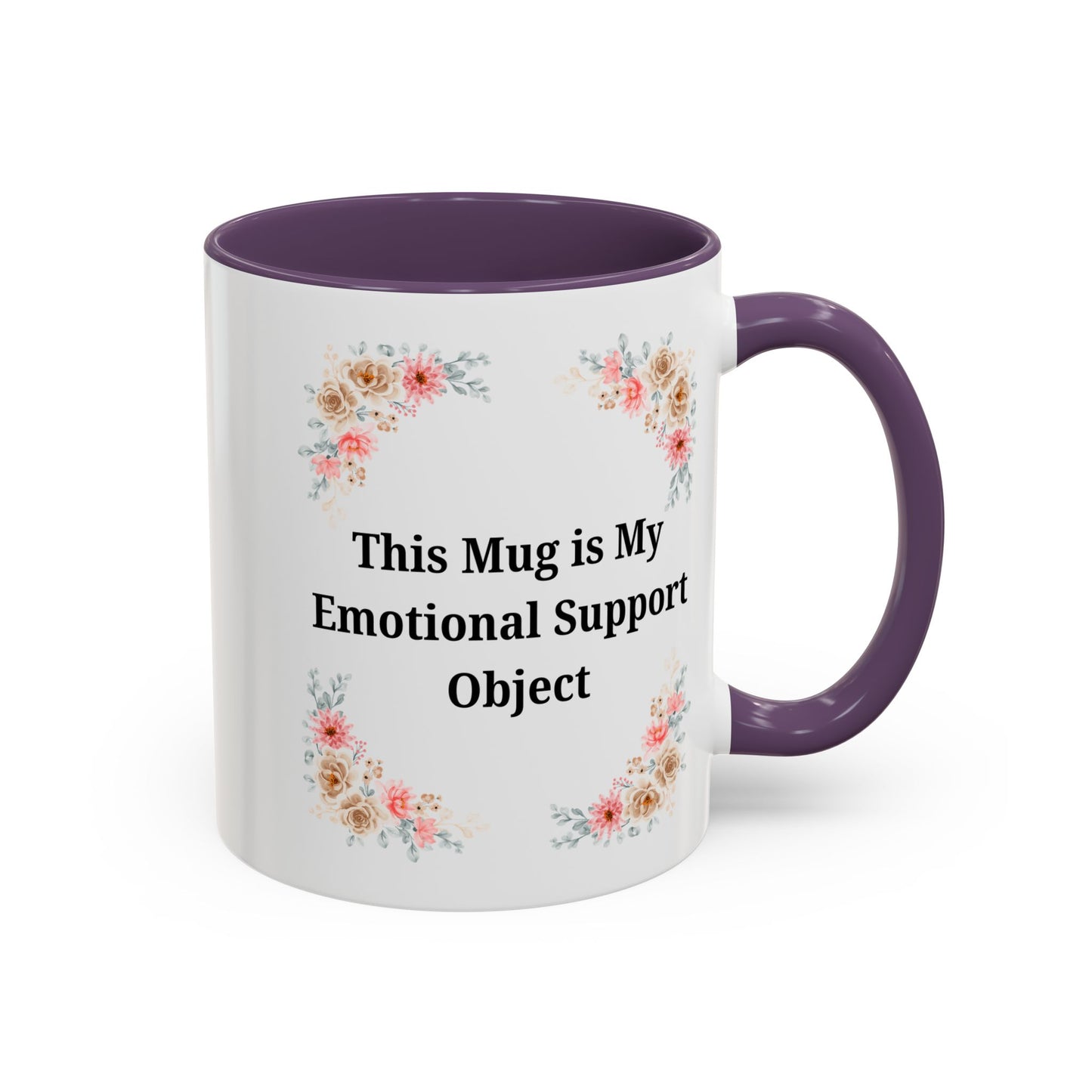 Floral Emotional Support Coffee Mug - Perfect Gift for Self-Care - TRV