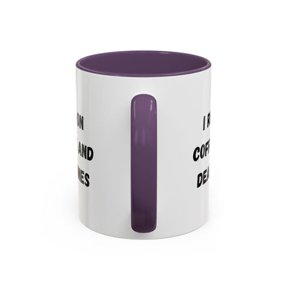 I Run on Coffee and Deadlines Mug, Motivational Coffee Cup, Office Mug, Gift for Writers, Caffeine Lover's Mug, Funny Coffee Cup