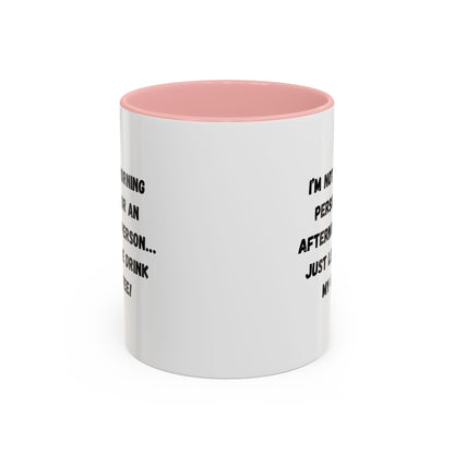 Funny Coffee Mug for Night Owls, I'm Not a Morning Person Mug, Gift for Coffee Lovers, Unique Drinkware, Humor Mug
