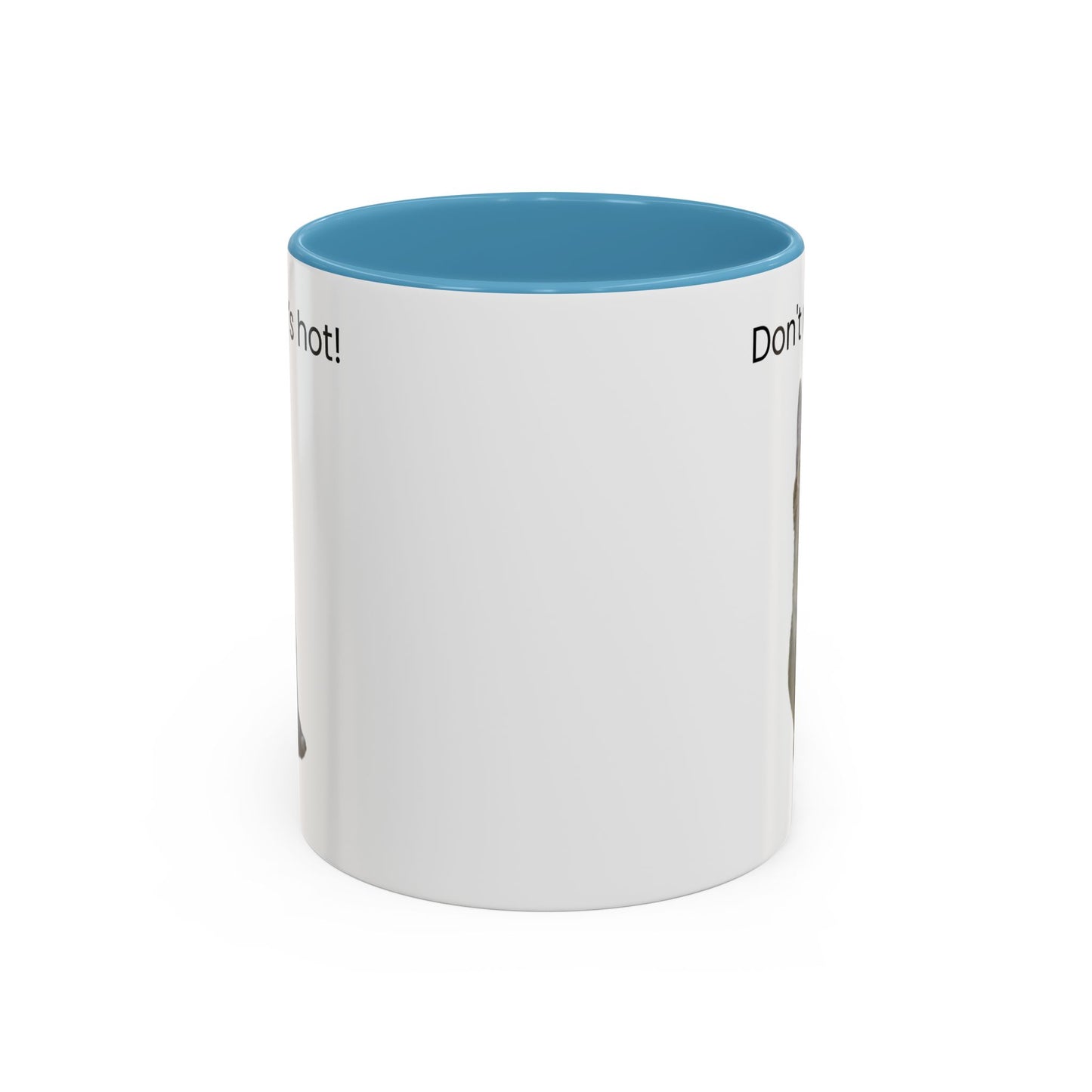 Cute Cat Coffee Mug - "Don't Rush, It's Hot!" - TRV