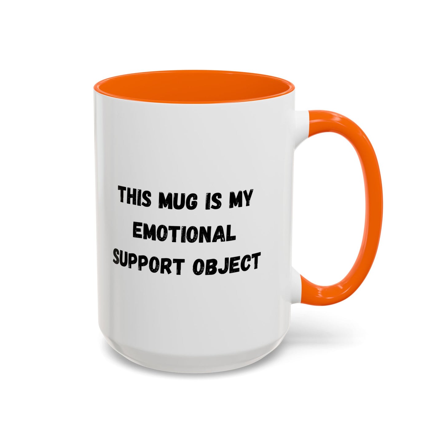 Emotional Support Coffee Mug - 11oz & 15oz - TRV