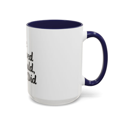 Inspirational Accent Coffee Mug - 'He Believed He Could, So He Did' - Perfect Gift for Motivational Moments - TRV