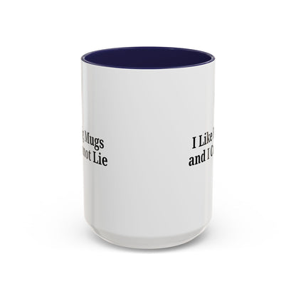 Funny Coffee Mug, I Like Big Mugs and I Cannot Lie, Gift for Coffee Lovers, Humor Mug, Birthday Gift, Office Decor - TRV