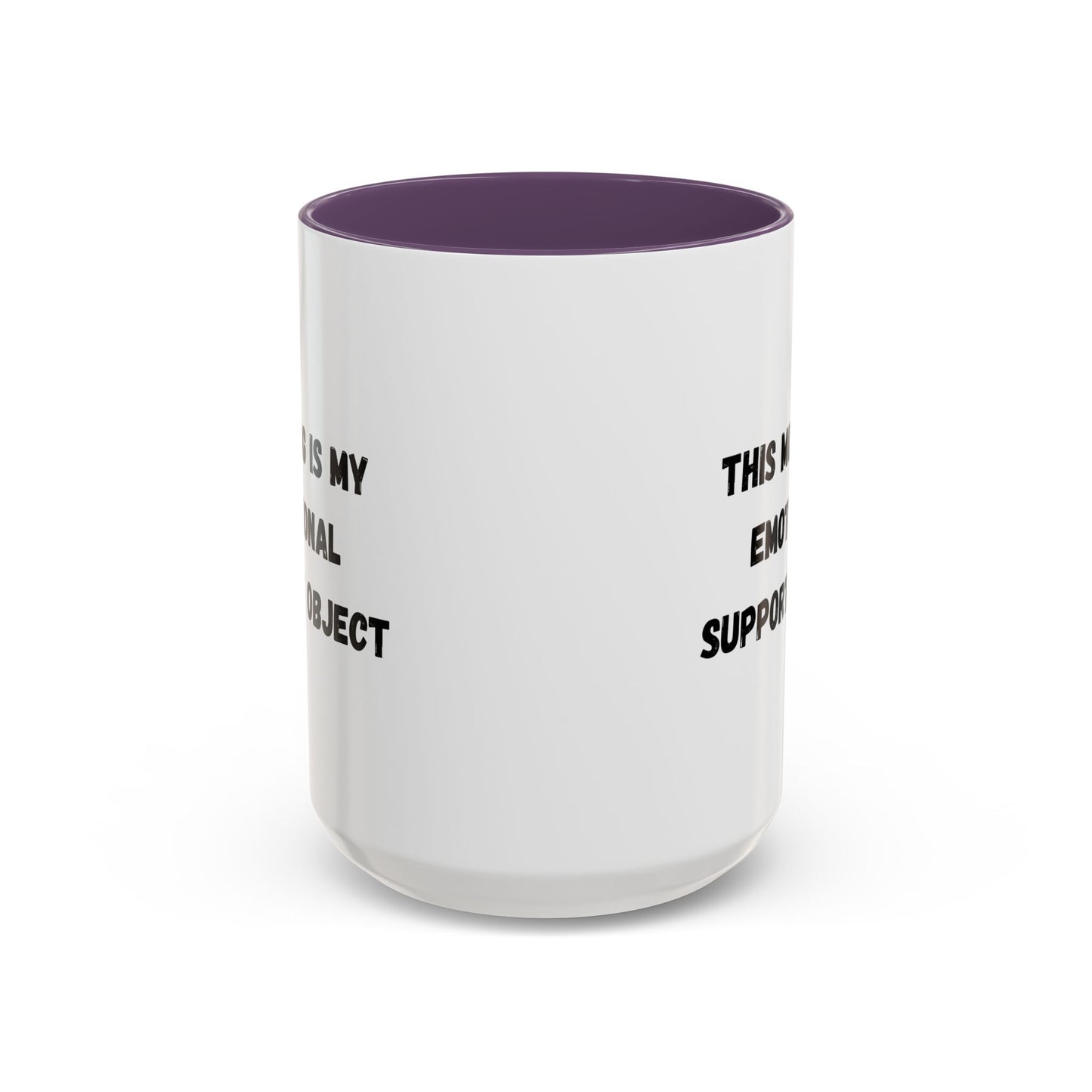 Emotional Support Coffee Mug - 11oz & 15oz - TRV