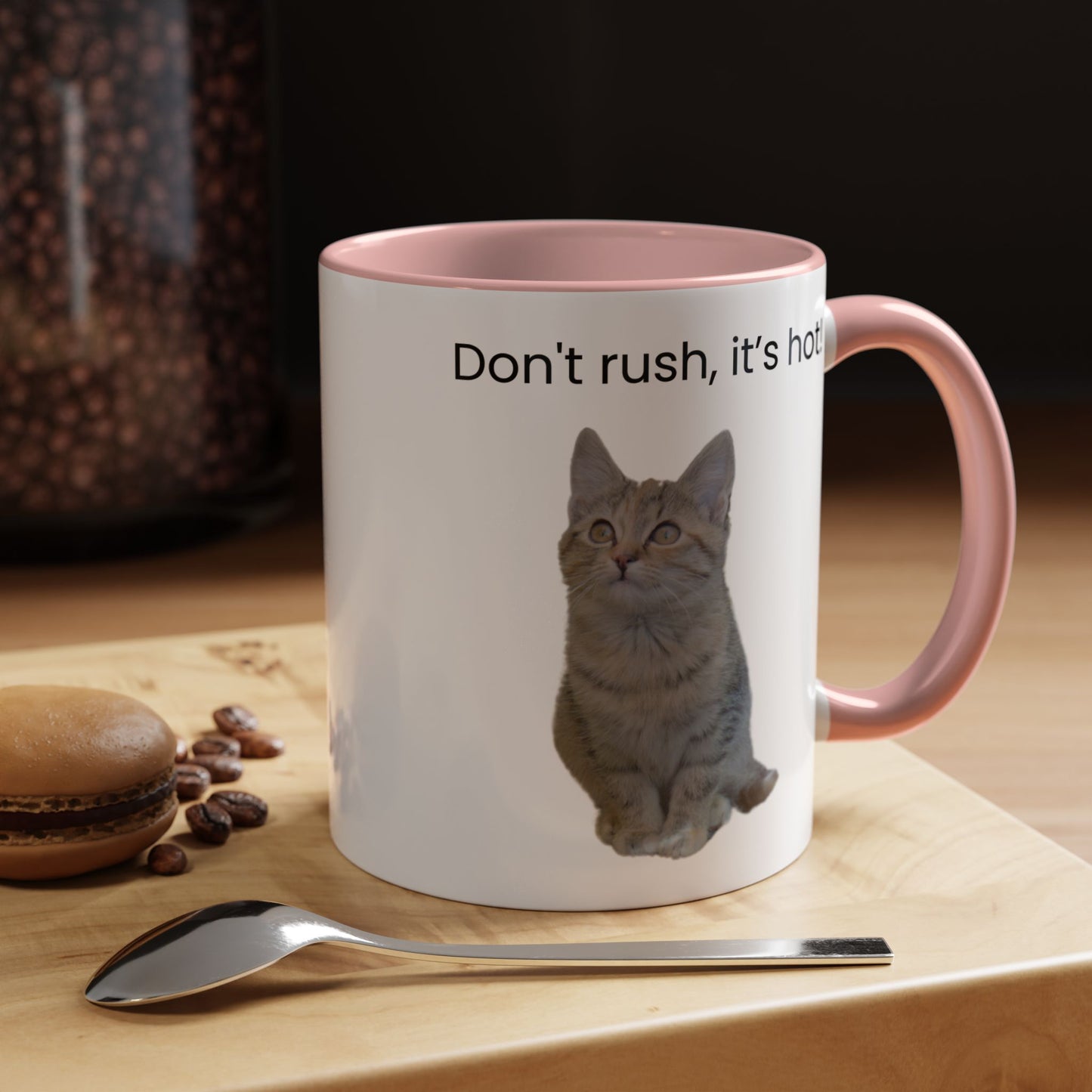Cute Cat Coffee Mug - "Don't Rush, It's Hot!" - TRV