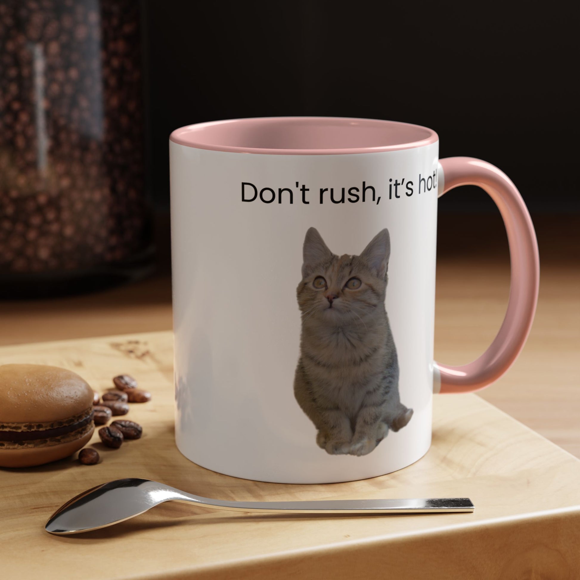 Cute Cat Coffee Mug - "Don't Rush, It's Hot!" - TRV