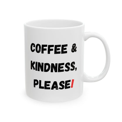 Inspirational Coffee Mug - 'Coffee & Kindness, Please!' - Perfect Gift for Friends & Family - TRV