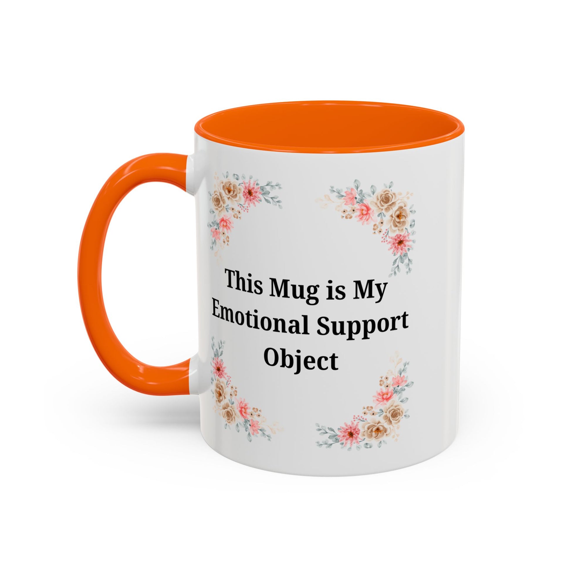 Floral Emotional Support Coffee Mug - Perfect Gift for Self-Care - TRV