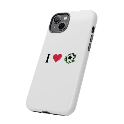 Soccer Phone Case, I Love Soccer, Tough Case Cover, Sporty Phone Accessories, Gift for Soccer Lovers, Unique Soccer Design - TRV
