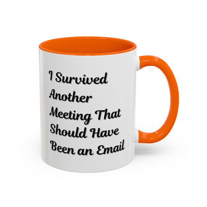 Coffee Mug, Funny Office Mug, Work Meeting Humor, Gift for Coworker, Sarcastic Tea Cup, Boss Gift, Desk Decor, Office Decor