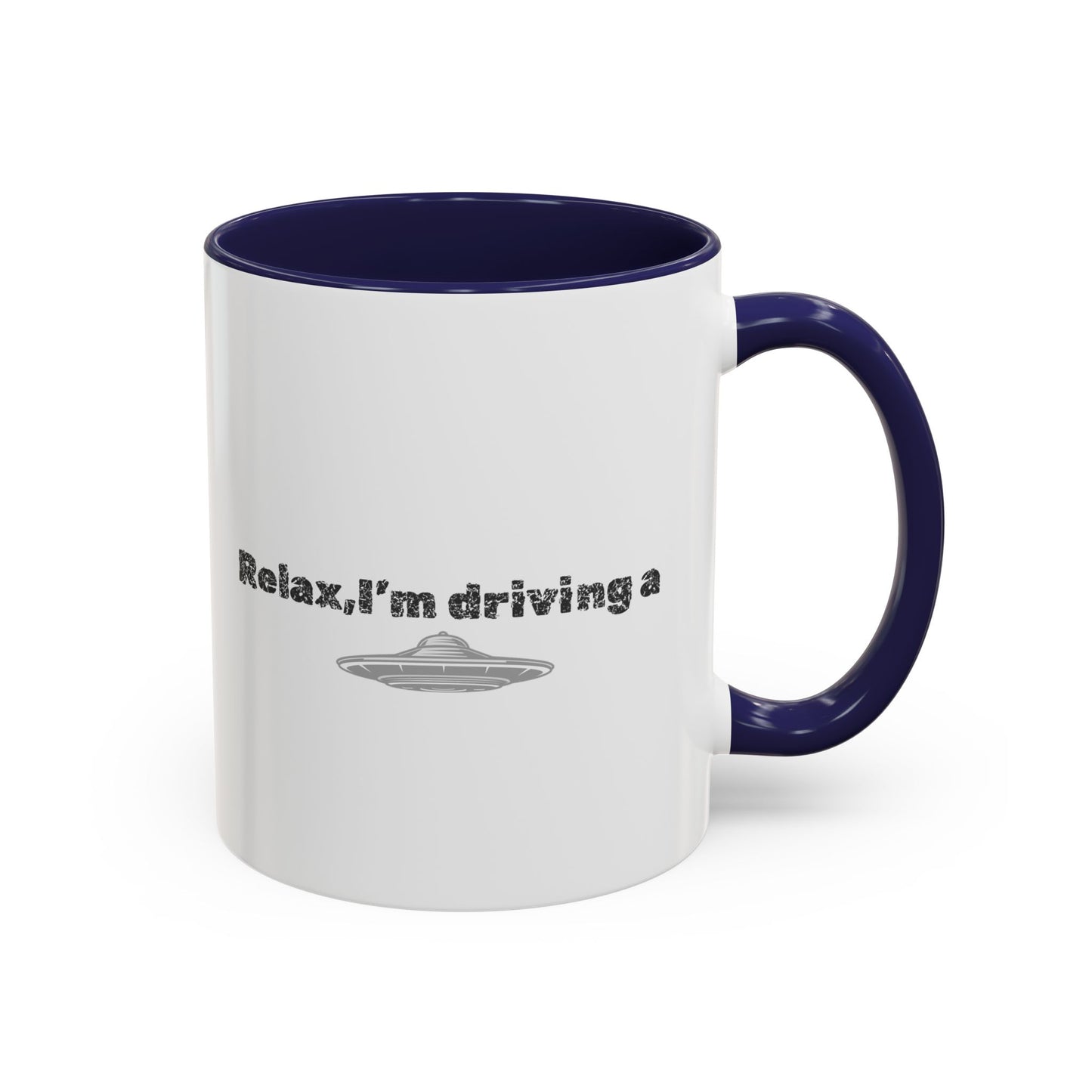 Coffee Mug — “Relax, I’m Driving” UFO Accent Ceramic Mug (11/15 oz)