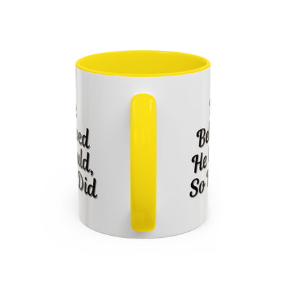 Motivational Accent Mug - 'He Believed He Could, So He Did' - Inspirational Coffee Cup, Gift for Him, Gift for Her, Office Decor, Positive