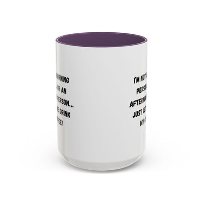 Funny Coffee Mug for Night Owls, I'm Not a Morning Person Mug, Gift for Coffee Lovers, Unique Drinkware, Humor Mug