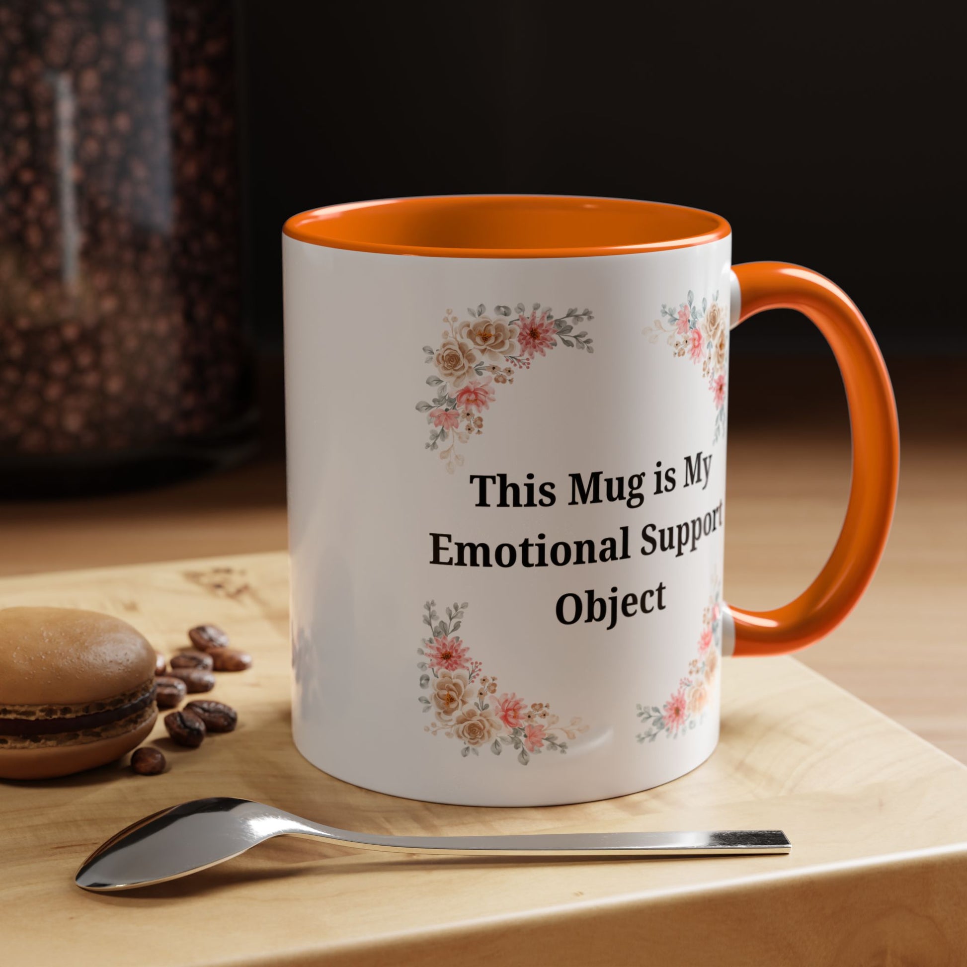 Floral Emotional Support Coffee Mug - Perfect Gift for Self-Care - TRV