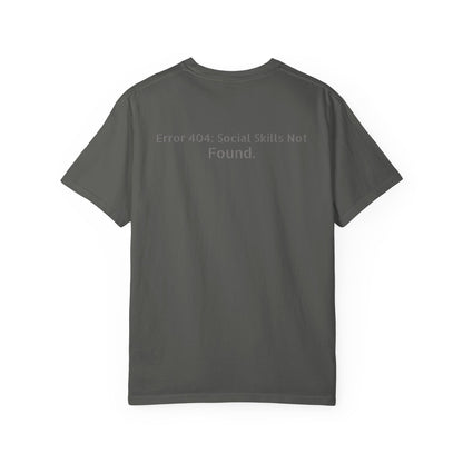 Error 404 Social Skills Not Found T-Shirt | Funny Tech Humor Tee