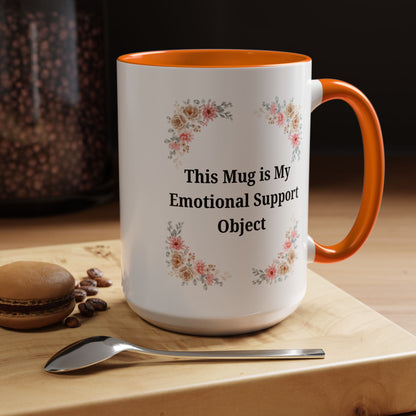 Floral Emotional Support Coffee Mug, Coffee Lover Gift, Funny Mug, Self-Care Necessity, Floral Design Mug, Unique Gift for Friends