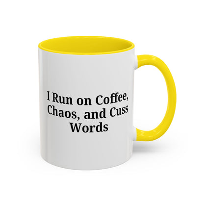 Funny Black Accent Coffee Mug - "I Run on Coffee, Chaos, and Cuss Words" - Ideal Gift for Coffee Lovers - TRV