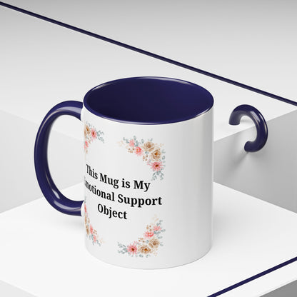 Floral Emotional Support Coffee Mug - Perfect Gift for Self-Care - TRV