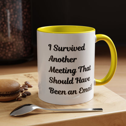 Coffee Mug, Funny Office Mug, Work Meeting Humor, Gift for Coworker, Sarcastic Tea Cup, Boss Gift, Desk Decor, Office Decor