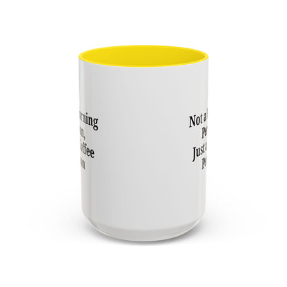 Coffee Lover's Accent Mug, Perfect for Gifting, Home Office Decor, Not a Morning Person, Coffee Enthusiast, Funny Coffee Mug - TRV