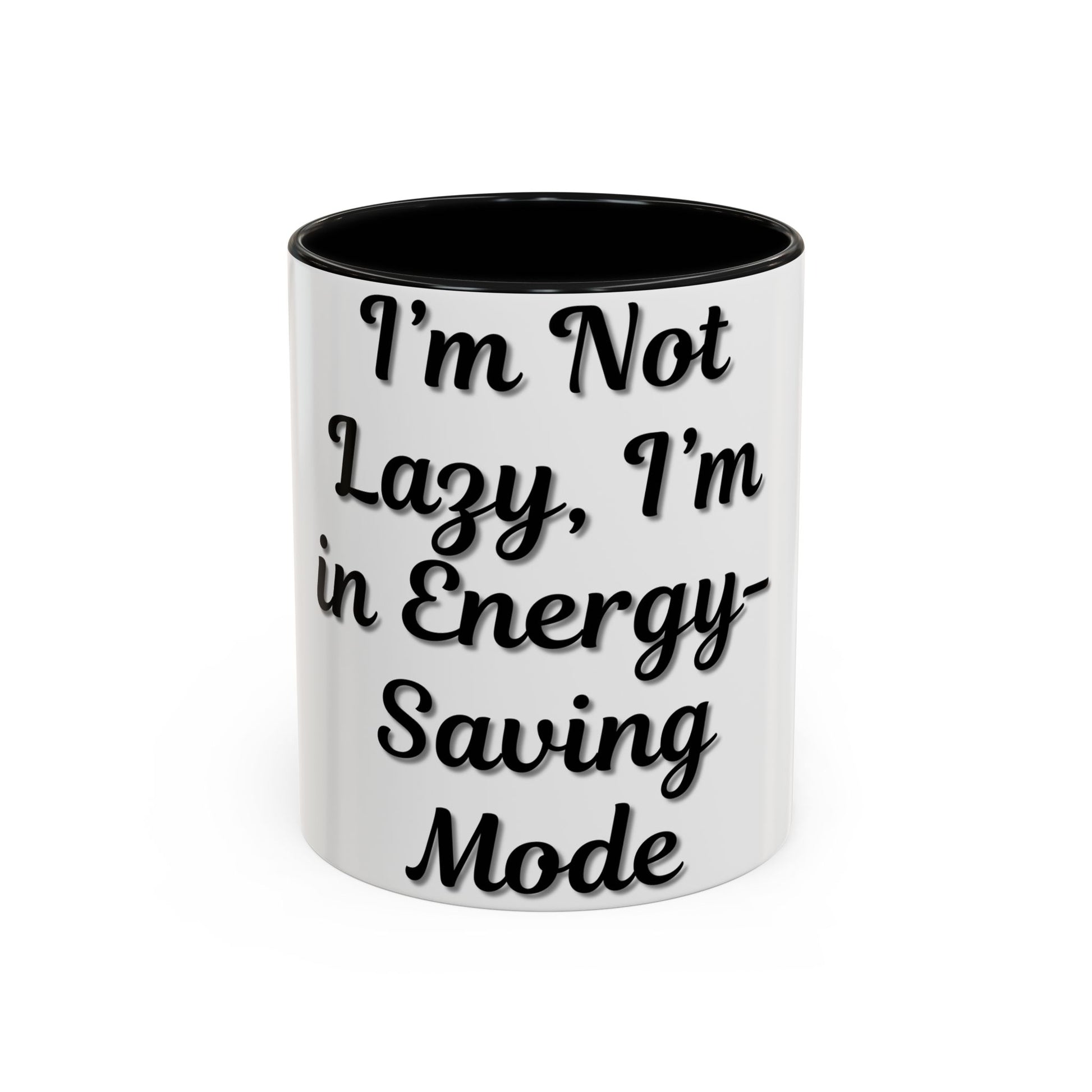 Humorous Coffee Mug - "I'm Not Lazy, I'm in Energy-Saving Mode" - TRV
