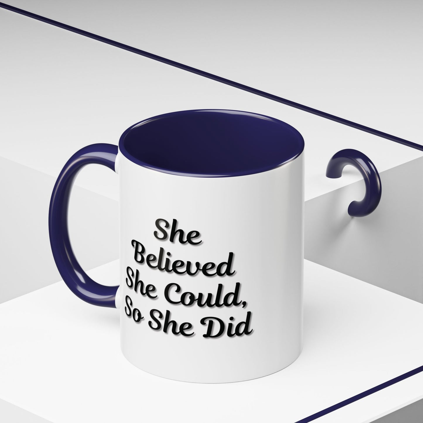 Inspiring Accent Coffee Mug - 'She Believed She Could, So She Did' - 11oz & 15oz