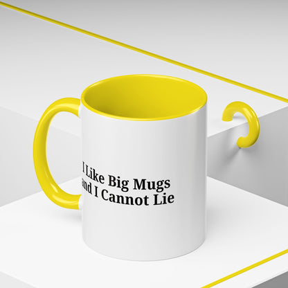 Funny Coffee Mug, I Like Big Mugs and I Cannot Lie, Gift for Coffee Lovers, Humor Mug, Birthday Gift, Office Decor - TRV