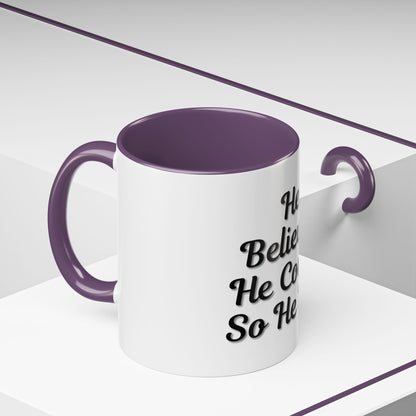 Inspirational Accent Coffee Mug - 'He Believed He Could, So He Did' - Perfect Gift for Motivational Moments - TRV