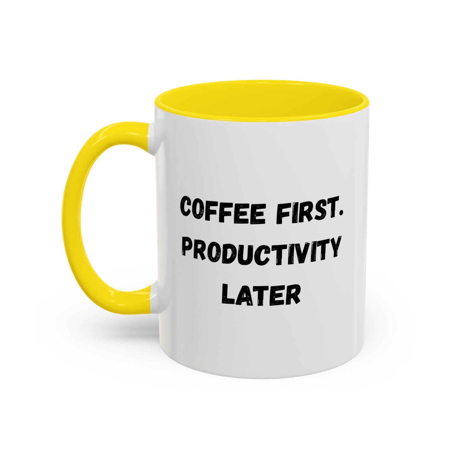 Coffee First Productivity Later Mug - Fun Office Gift, Motivational Coffee Cup, Black Handle Mug, Home Office Decor, Thoughtful Gift