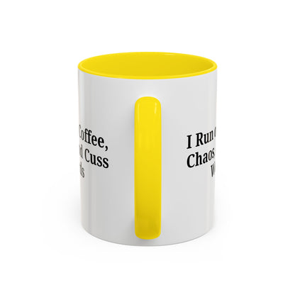 Funny Black Accent Coffee Mug - "I Run on Coffee, Chaos, and Cuss Words" - Ideal Gift for Coffee Lovers - TRV