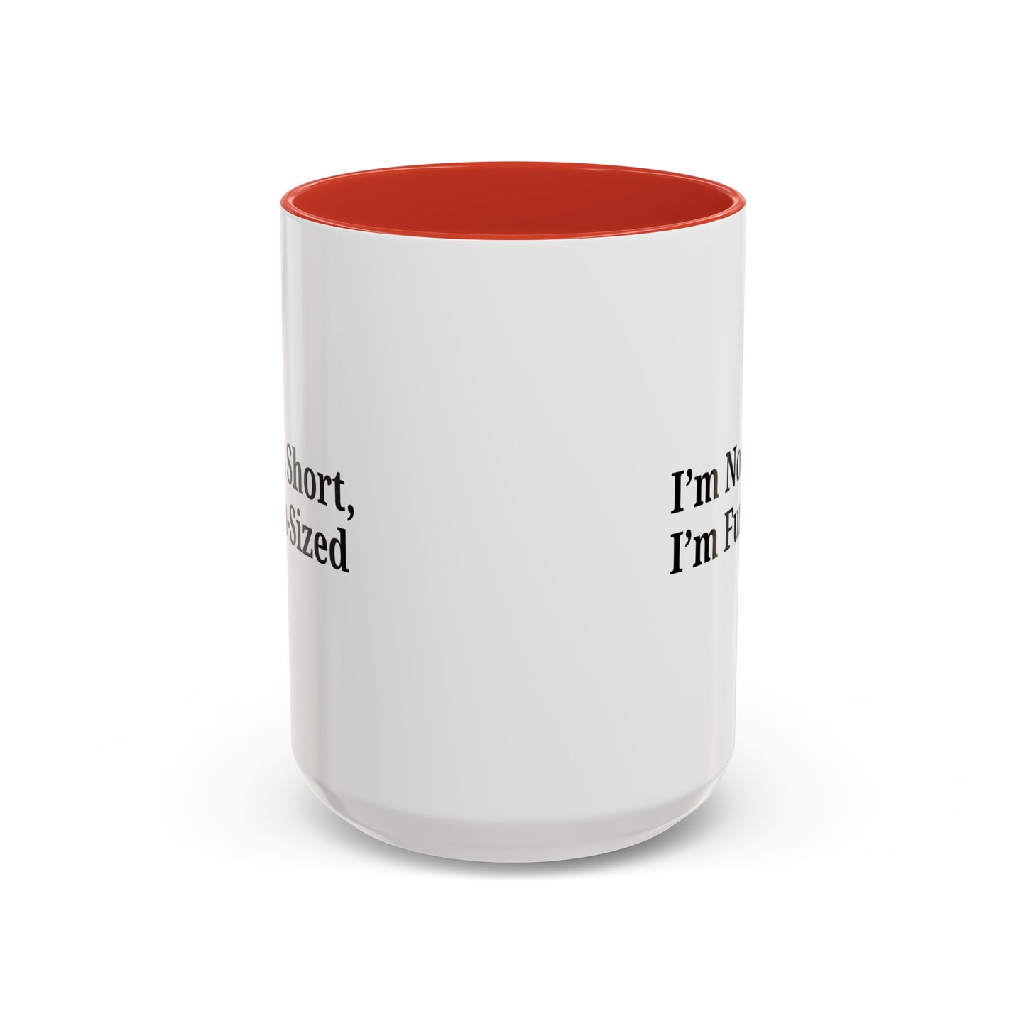 Fun-Sized Quote Coffee Mug - Perfect Gift for Short People - TRV