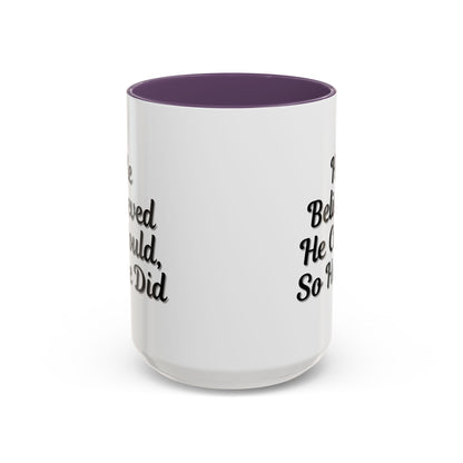 Motivational Accent Mug - 'He Believed He Could, So He Did' - Inspirational Coffee Cup, Gift for Him, Gift for Her, Office Decor, Positive