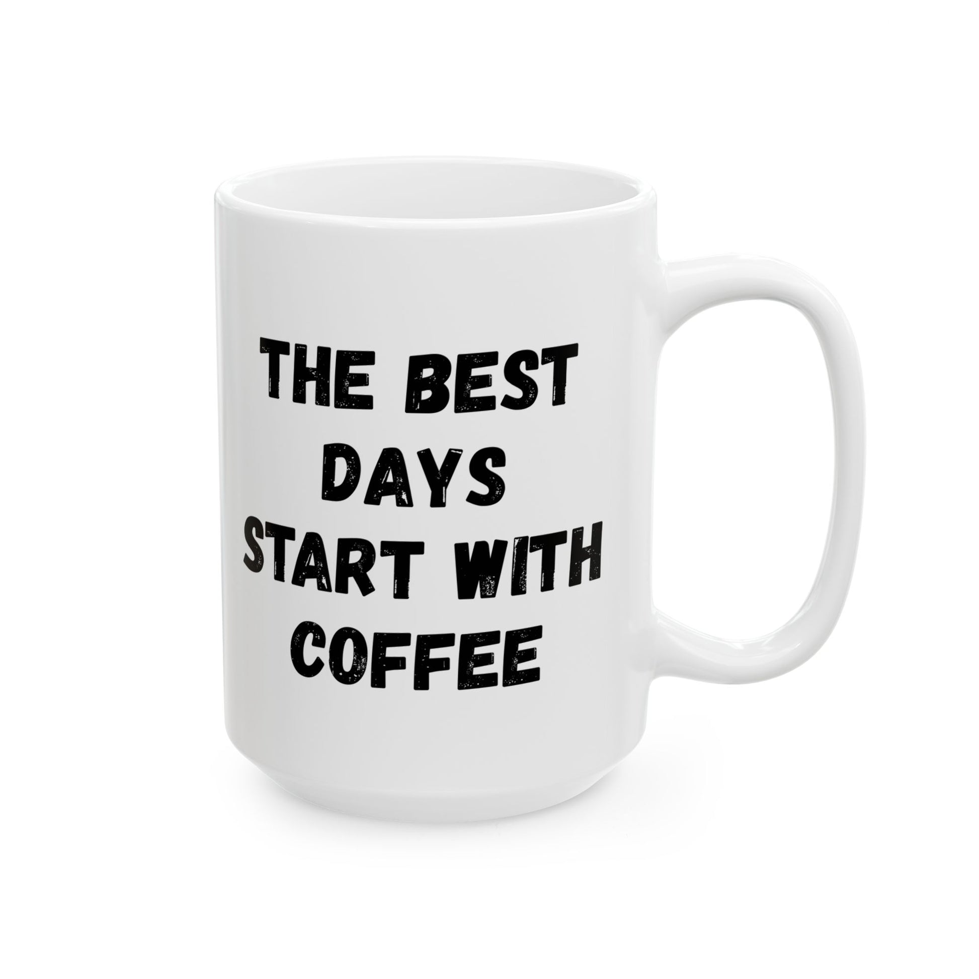 Inspirational Coffee Mug - Start Your Day Right (11oz, 15oz) - TRV