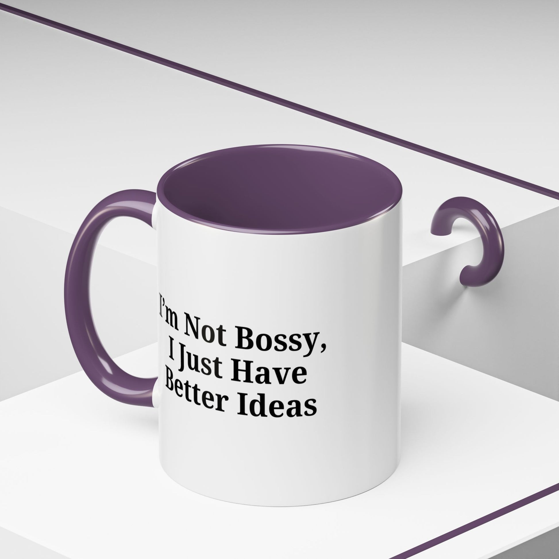 Sassy Accent Coffee Mug - "I'm Not Bossy, I Just Have Better Ideas" - Perfect Gift for Coffee Lovers - TRV