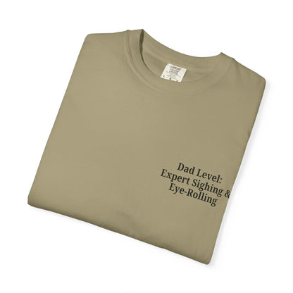 Funny Dad T-Shirt - "Dad Level: Expert Sighing & Eye-Rolling" - Gift for Fathers' Day & Dads - TRV