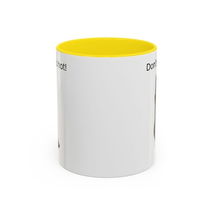 Cute Cat Coffee Mug - "Don't Rush, It's Hot!" - TRV