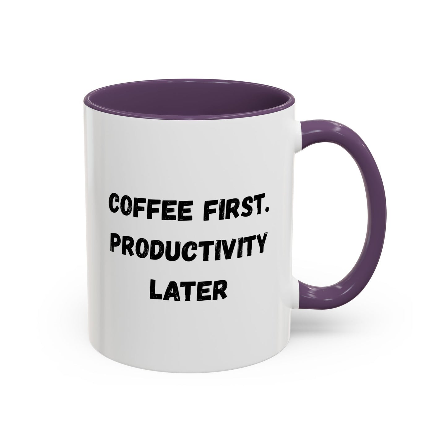 Coffee First Productivity Later Mug - Fun Office Gift, Motivational Coffee Cup, Black Handle Mug, Home Office Decor, Thoughtful Gift