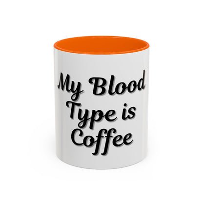 My Blood Type is Coffee Accent Mug - Perfect Gift for Coffee Lovers - TRV