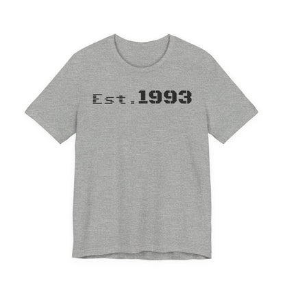 Est. 1993 Unisex Short Sleeve Tee - Perfect for Birthdays, Nostalgia, Casual Wear, Gifts, and Celebrations - TRV