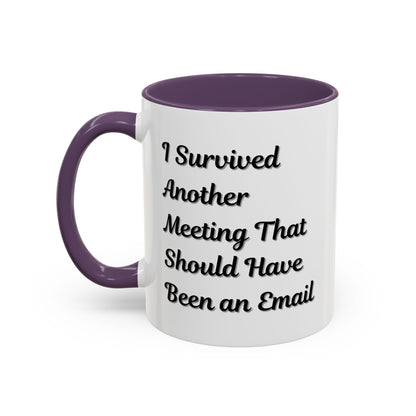 Coffee Mug, Funny Office Mug, Work Meeting Humor, Gift for Coworker, Sarcastic Tea Cup, Boss Gift, Desk Decor, Office Decor