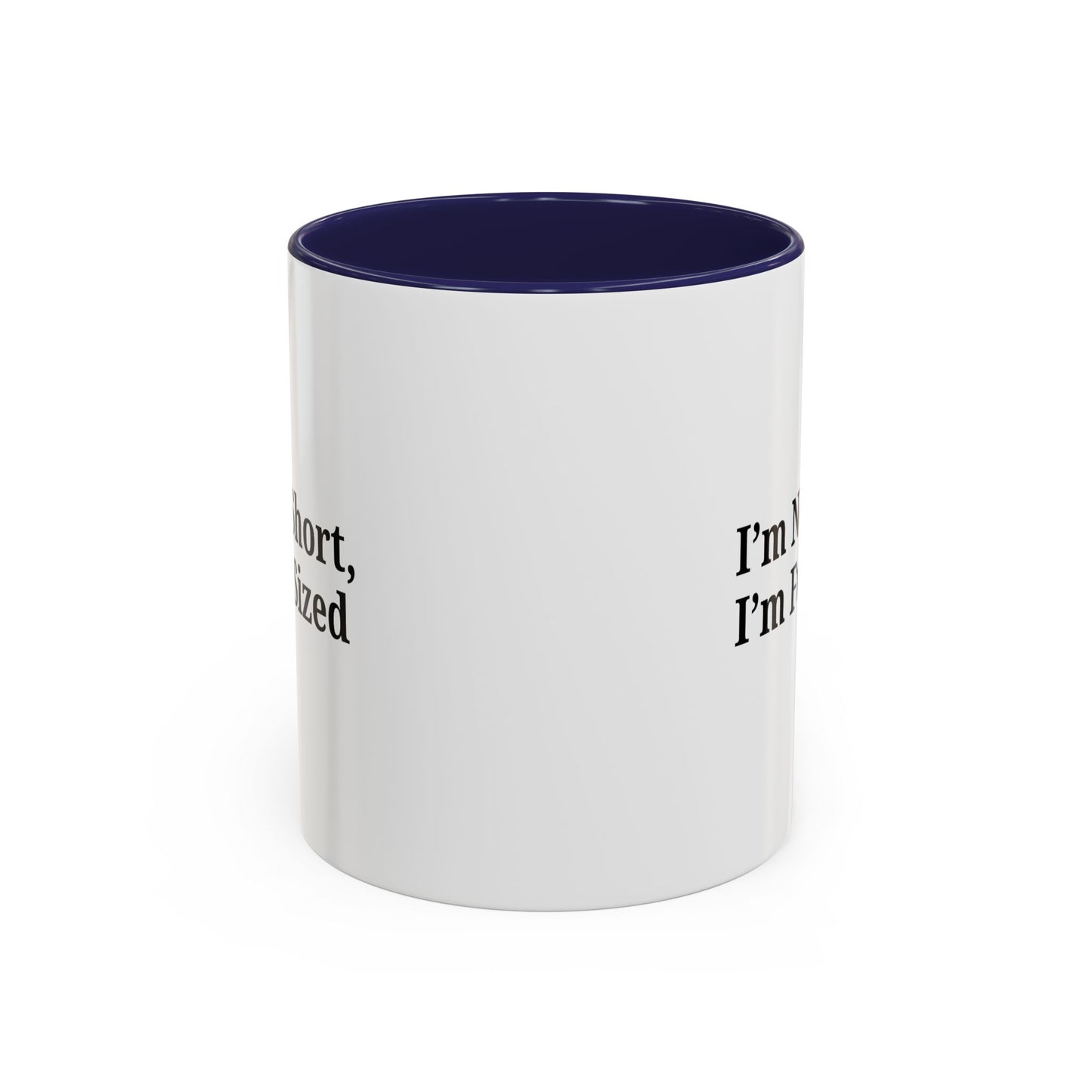 Fun-Sized Quote Coffee Mug - Perfect Gift for Short People - TRV