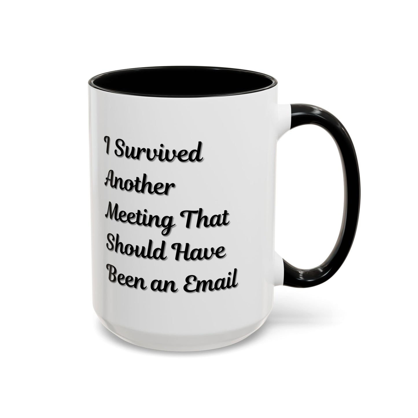 Coffee Mug, Funny Office Mug, Work Meeting Humor, Gift for Coworker, Sarcastic Tea Cup, Boss Gift, Desk Decor, Office Decor