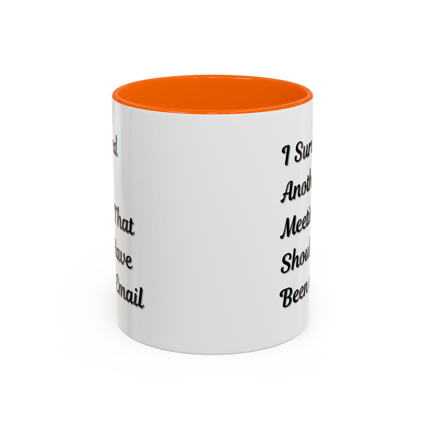 Coffee Mug, Funny Office Mug, Work Meeting Humor, Gift for Coworker, Sarcastic Tea Cup, Boss Gift, Desk Decor, Office Decor
