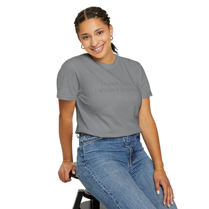 I came, I saw, I wanted to leave T-shirt | Minimal Text Tee