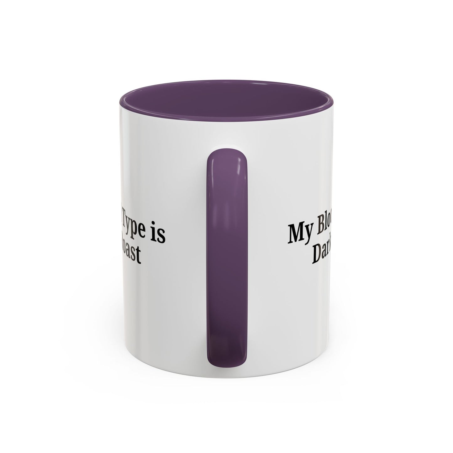 My Blood Type is Dark Roast Coffee Mug - TRV