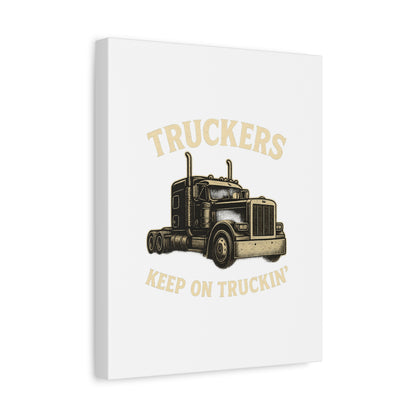 Truckers Canvas Wall Art, Keep on Truckin' Decor, Gift for Drivers, Trucking Artwork, Transportation Gift - TRV