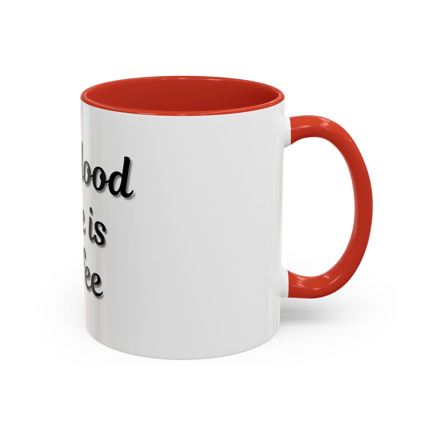 My Blood Type is Coffee Accent Mug - Perfect Gift for Coffee Lovers - TRV