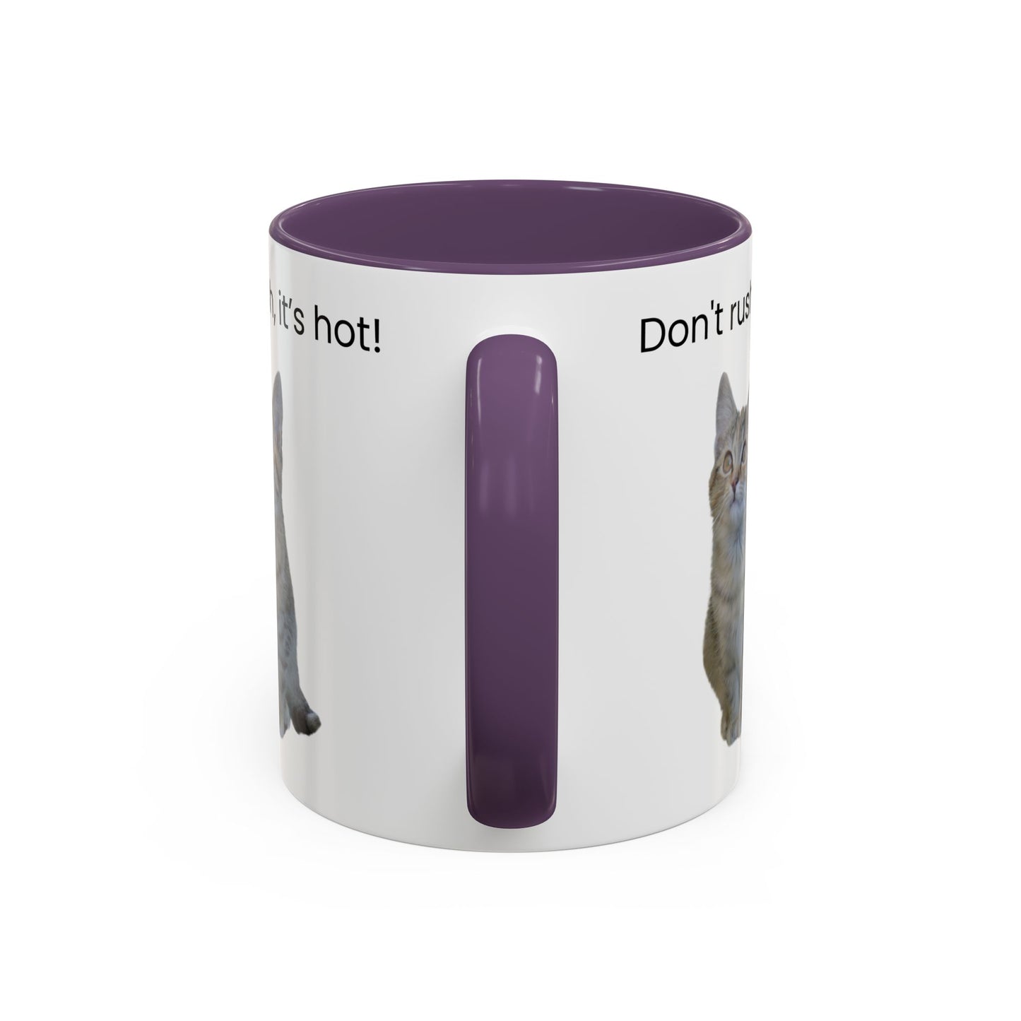 Cute Cat Coffee Mug - "Don't Rush, It's Hot!" - TRV