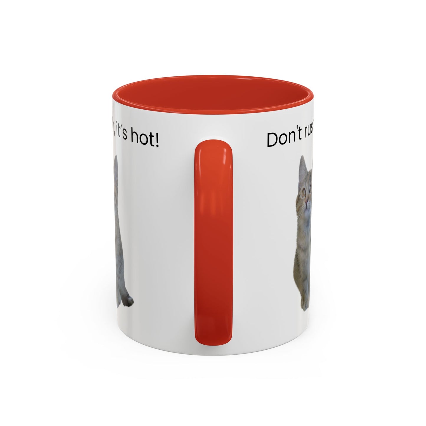 Cute Cat Coffee Mug - "Don't Rush, It's Hot!" - TRV